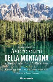 Luigi Casanova - Avere cura della montagna